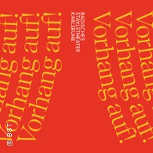 Vorhang auf! - Badisches Staatstheater Karlsruhe