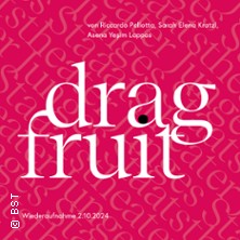 dragfruit - Badisches Staatstheater Karlsruhe