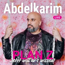 Abdelkarim - Plan Z - jetzt will er&acute;s wissen!