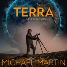 Michael Martin: TERRA - Live Multivision