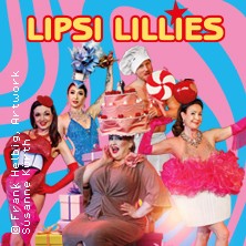 Zum Vernaschen viel zu schade - Die Burlesque-Dinnershow mit den Lipsi Lillies