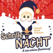 Schrille Nacht & eine sch&ouml;ne Bescherung! Comedy, Musik & Travestie
