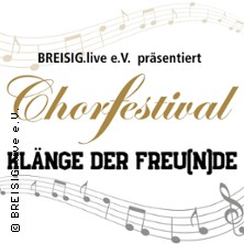 Chorfestival &ndash; Kl&auml;nge der Freu(n)de