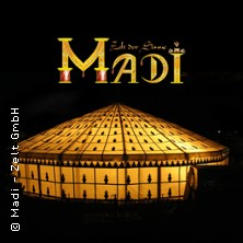 MADI -  Zelt der Sinne: Dinnershow Mirage - ein Abend wie aus 1001 Nacht