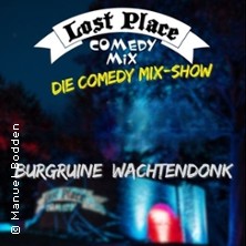 Lost Place Comedy Wachtendonk die Comedy Mix-Show