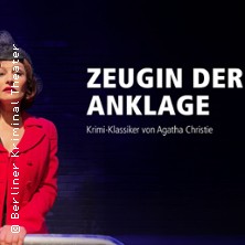 Zeugin der Anklage - Berliner Kriminal Theater