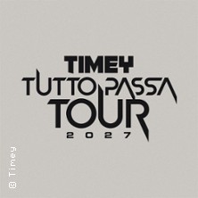 Timey - Tutto Passa Tour