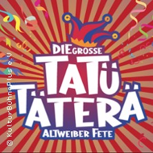 Tat&uuml; T&auml;ter&auml; - Altweiber Fete