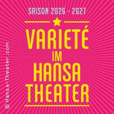 Variet&eacute; im Hansa-Theater 2026/27