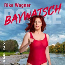 Rike Wagner - Baywatsch Bowle