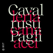 Cavalleria Rusticana/ Pagliacci - Badisches Staatstheater Karlsruhe