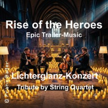 Rise of The Heroes - Epic Trailer-Music im Lichterglanz-Konzer