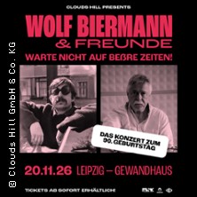 Wolf Biermann & Freunde - Warte nicht auf be&szlig;re Zeiten!