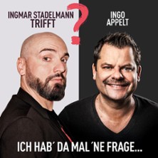 Ingmar Stadelmann trifft Ingo Appelt - Ich hab' da mal 'ne Frage