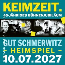 KEIMZEIT - 45-j&auml;hriges B&uuml;hnenjubil&auml;um | Open Air