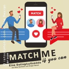 Match me if you can - Eine DatingAppKom&ouml;die | Theater Gr&uuml;ne Zitadelle