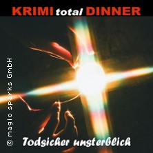 KRIMI total DINNER - Todsicher unsterblich