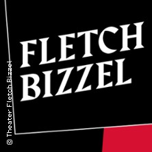 Theater Fletch Bizzel Dortmund