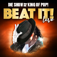 BEAT IT! &ndash; Die Erfolgsshow &uuml;ber den King of Pop!