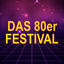 DAS 80er FESTIVAL 