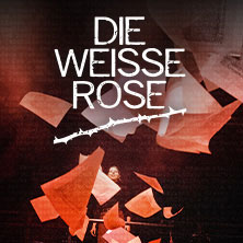 Die Wei&szlig;e Rose - Musical von Alex Melcher & Vera Bolten