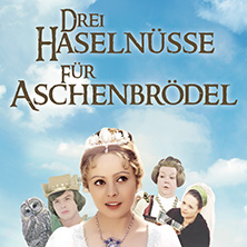 Drei Haseln&uuml;sse f&uuml;r Aschenbr&ouml;del &ndash; Original Familien-Show