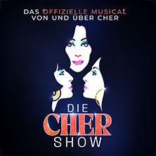 Die CHER Show - Das offizielle Musical von und &uuml;ber Cher