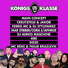 K&ouml;nigsklasse - Main Concept, Mar Stieber (Stieber Twins) & Cora E & Aphroe (Rag