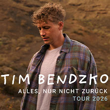 Tim Bendzko - Alles, nur nicht zur&uuml;ck &ndash; Tour 2026