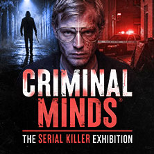Criminal Minds - The Serial Killer Exhibition