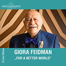 Giora Feidman: For a Better World &ndash; mit Majid Montazer