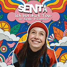 SENTA - "Ich bin stark - Tour" - Konzerte f&uuml;r Kinder und Familien