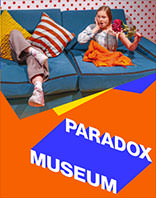 Paradox Museum &ndash; Alles au&szlig;er gew&ouml;hnlich