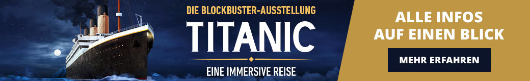 Titanic: Eine immersive Reise

